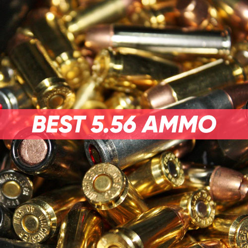 Read more about the article Best 5.56 Ammo