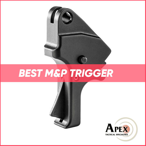 Read more about the article Best M&P Trigger 2024