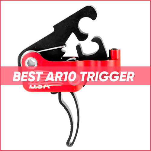 Read more about the article Best AR-10 Trigger 2024
