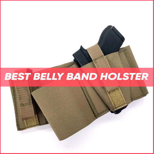 Best Belly Band Holster 2023