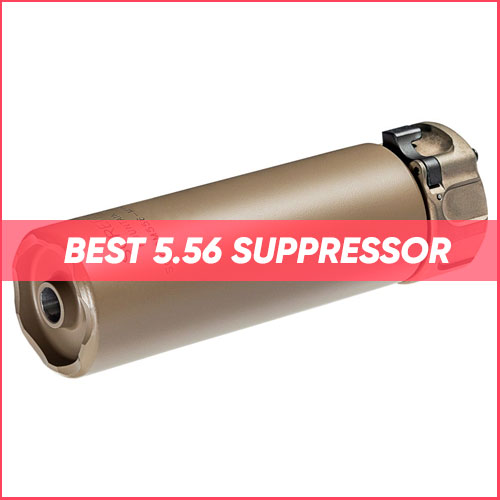 Read more about the article Best 5.56 Suppressor 2022