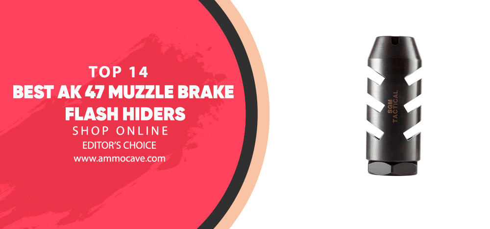 Best AK 47 Muzzle Brake Flash Hiders