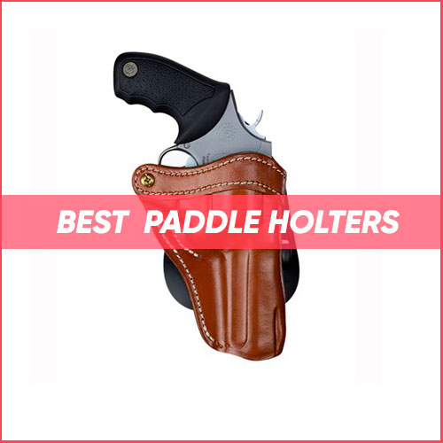 Best Paddle Holster 2022