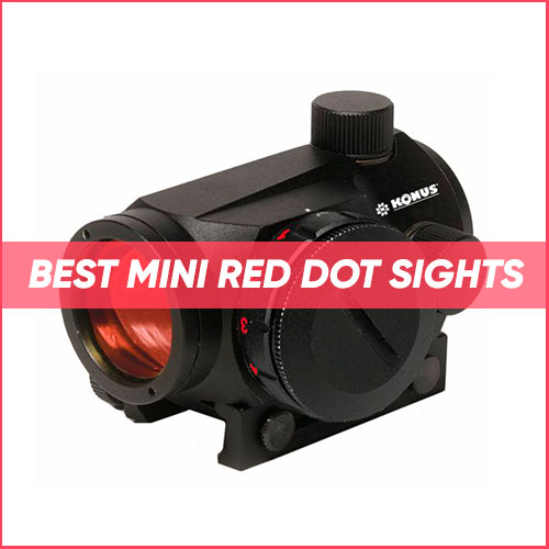 Best Mini Red Dot Sight 2023