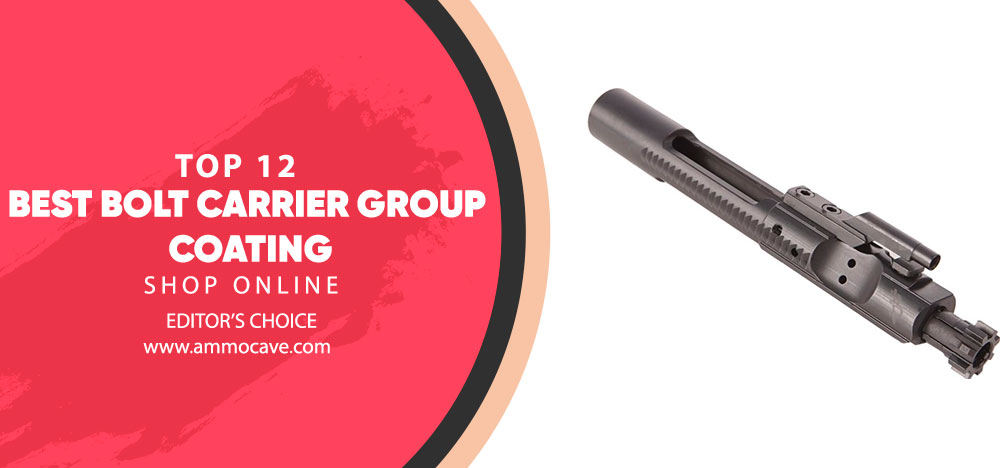 Best Bolt Carrier Group Coating