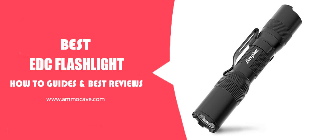 Best EDC Flashlight