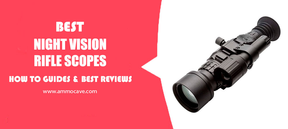 Best Night Vision Rifle Scopes