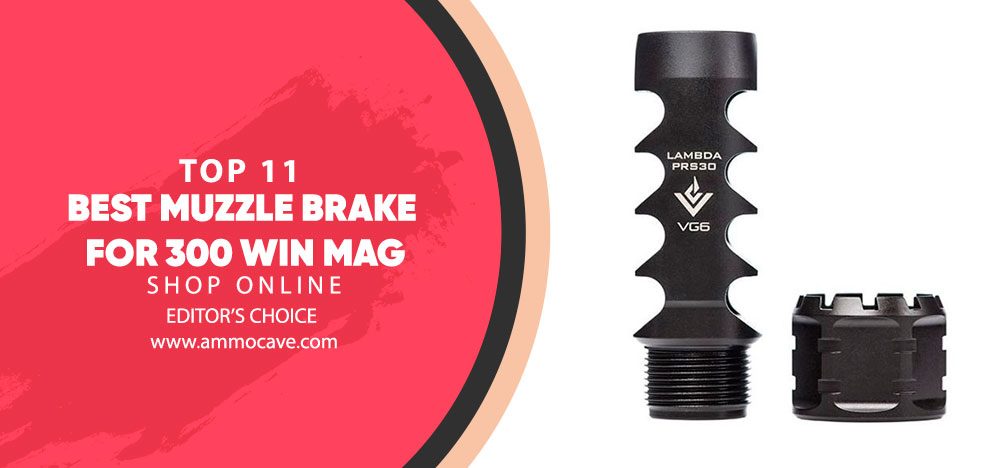 Muzzle Brake For 300 Win Mag