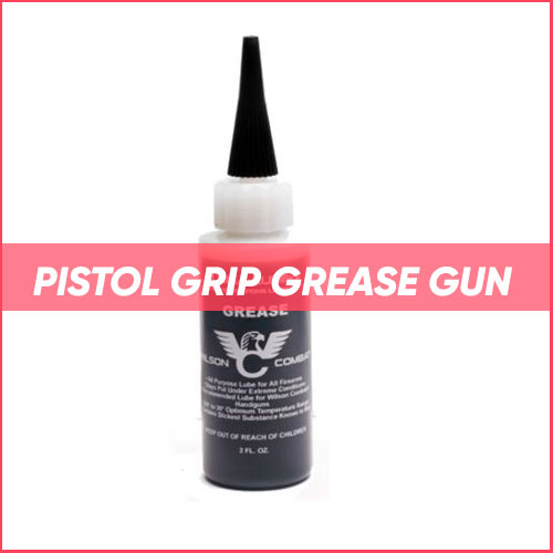 Best Pistol Grip Grease Gun 2024