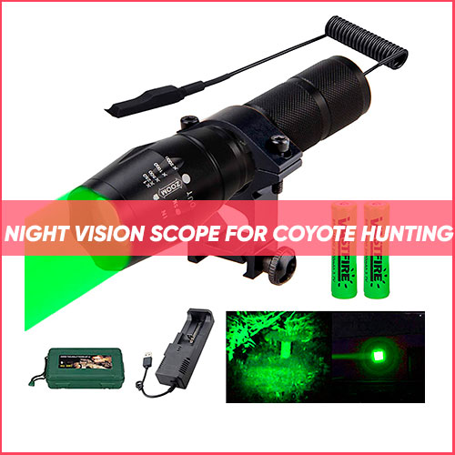 Best Night Vision Scope For Coyote Hunting 2023