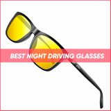 Top 19 Night Driving Glasses