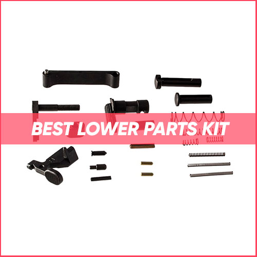 Best Lower Parts Kit 2022