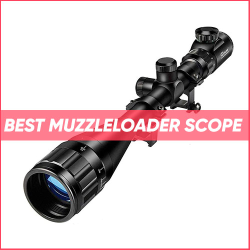 Best Muzzleloader Scope 2023