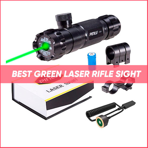 Best Green Laser Rifle Sight 2023
