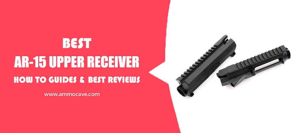 BEST AR 15 UPPER