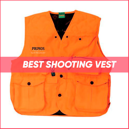 Best Shooting Vest 2024