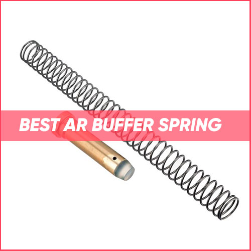 Best AR Buffer Spring 2023