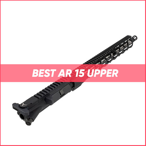 Read more about the article Best AR-15 Upper 2024