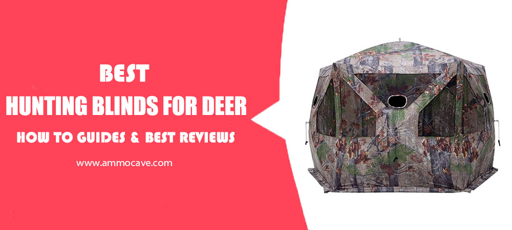 Best Deer Hunting Blinds