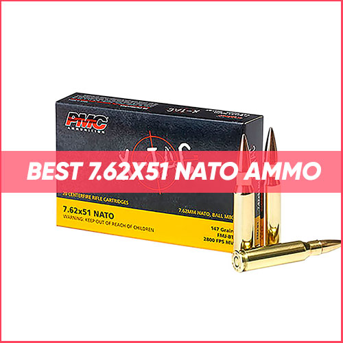 Read more about the article Best 7.62x51mm NATO Ammo