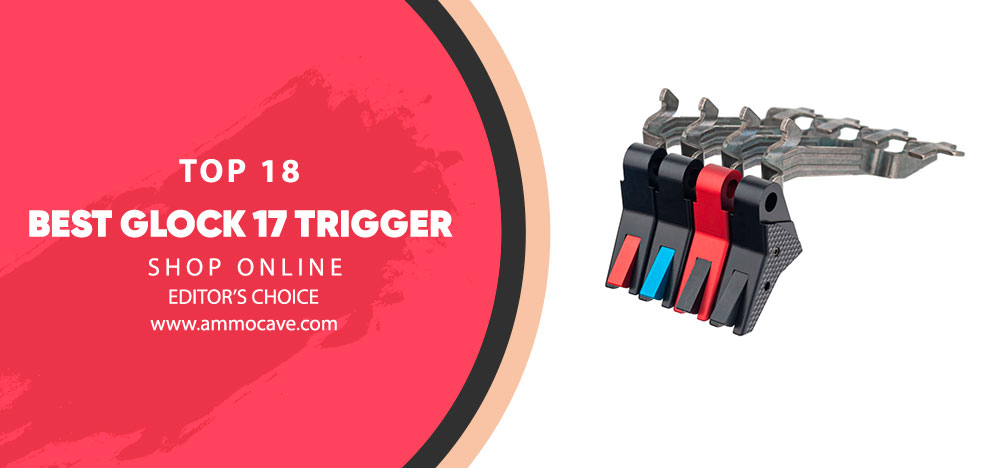 Best Glock 17 Trigger
