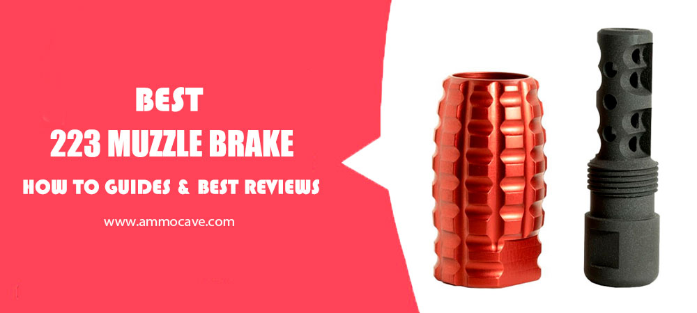 Best 223 Muzzle Brake