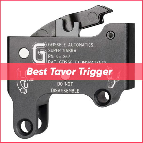 Read more about the article Best Tavor Trigger 2023