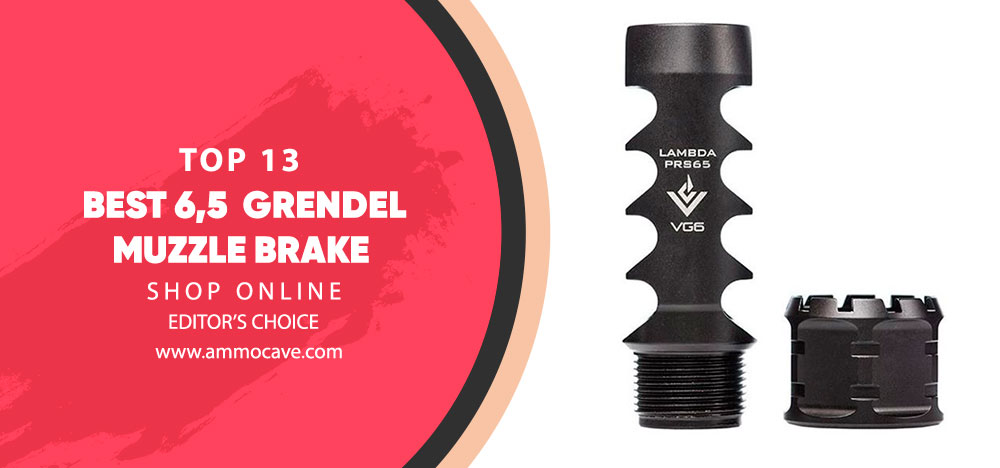 Best 6.5 Grendel Muzzle Brake