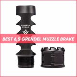 Top 13 6.5 Grendel Muzzle Brake