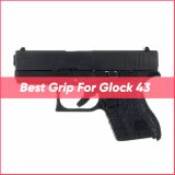 TOP 7 Best Grip For Glock 43