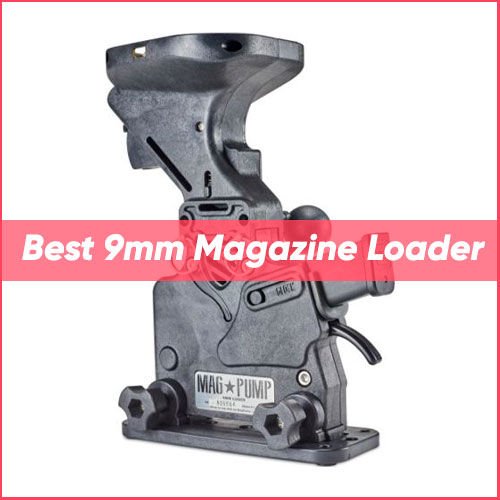 TOP Best 9mm Magazine Loader