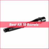 TOP 15 Best AR 15 Barrels