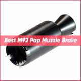 TOP Best M92 Pap Muzzle Brake